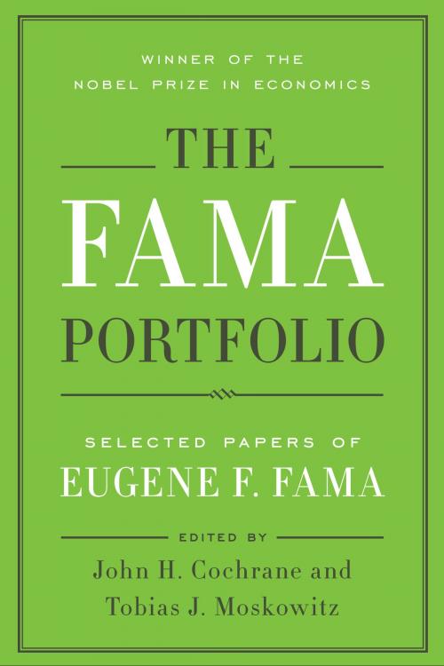Cover of the book The Fama Portfolio by Eugene F. Fama, University of Chicago Press