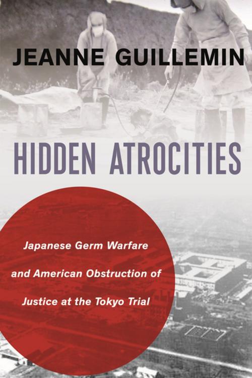 Cover of the book Hidden Atrocities by Jeanne Guillemin, Columbia University Press