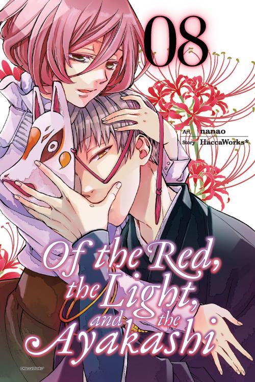 Cover of the book Of the Red, the Light, and the Ayakashi, Vol. 8 by HaccaWorks*, Nanao, Yen Press