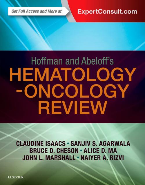 Cover of the book Hoffman and Abeloff's Hematology-Oncology Review E-Book by John Marshall, Bruce Cheson, MD, FACP, FAAS, Naiyer Rizvi, Claudine Isaacs, Alice Ma, Sanjiv Agarwala, Elsevier Health Sciences