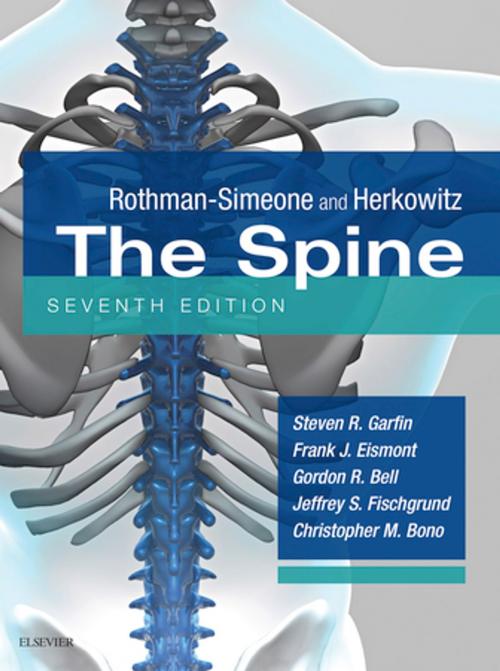 Cover of the book Rothman-Simeone The Spine E-Book by Steven R. Garfin, MD, Frank J. Eismont, MD, Gordon R. Bell, MD, Christopher M Bono, MD, Jeffrey Fischgrund, MD, Elsevier Health Sciences