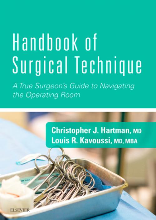 Cover of the book Handbook of Surgical Technique E-Book by Christopher J. Hartman, Louis R. Kavoussi, MD, MBA, Elsevier Health Sciences
