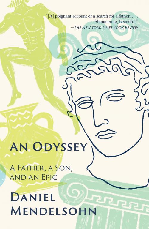 Cover of the book An Odyssey by Daniel Mendelsohn, Knopf Doubleday Publishing Group
