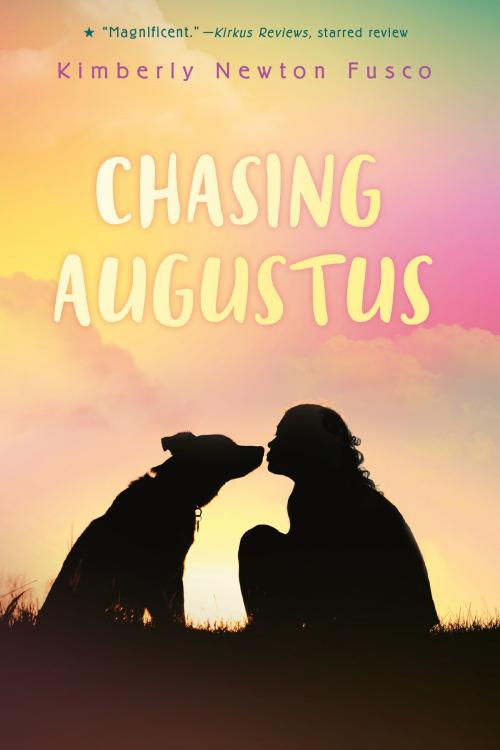 Cover of the book Chasing Augustus by Kimberly Newton Fusco, Random House Children's Books