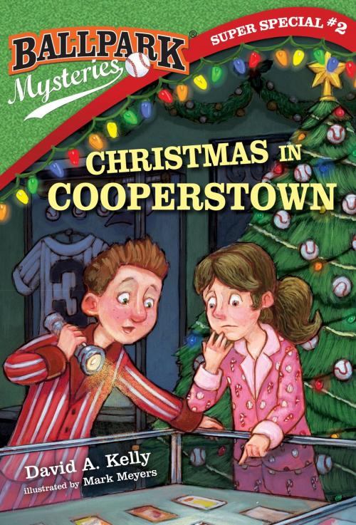 Cover of the book Ballpark Mysteries Super Special #2: Christmas in Cooperstown by David A. Kelly, Random House Children's Books