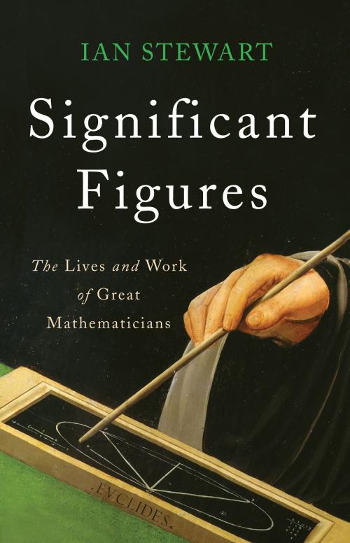 Cover of the book Significant Figures by Ian Stewart, Basic Books