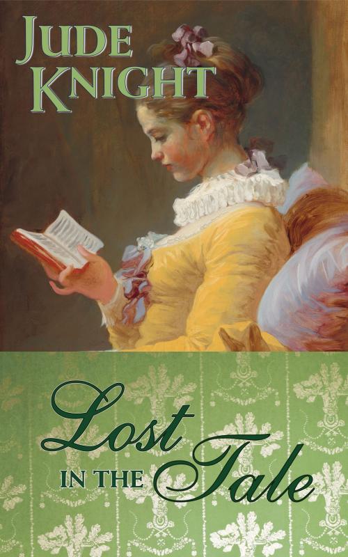 Cover of the book Lost in the Tale by Jude Knight, Jude Knight