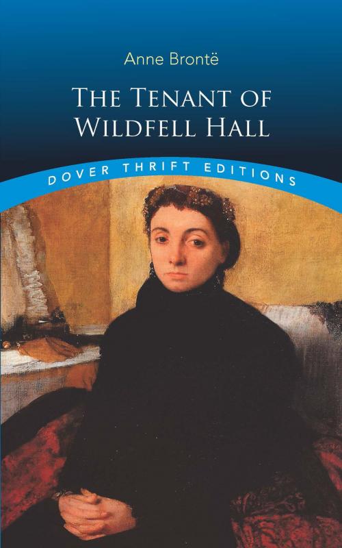 Cover of the book The Tenant of Wildfell Hall by Anne Bronte, Dover Publications