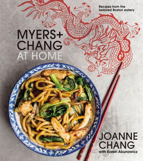 Cover of the book Myers+Chang at Home by Joanne Chang, Karen Akunowicz, HMH Books