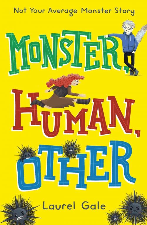 Cover of the book Monster, Human, Other by Laurel Gale, Random House Children's Books