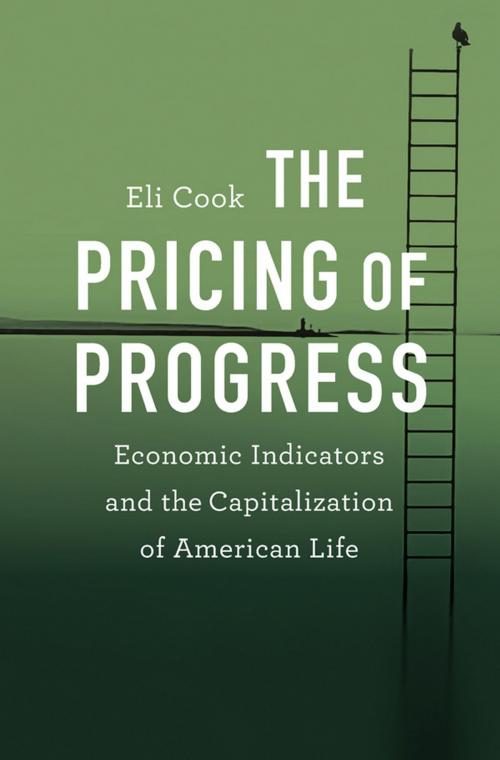 Cover of the book The Pricing of Progress by Eli Cook, Harvard University Press