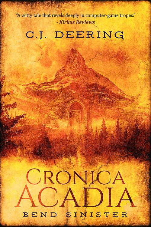 Cover of the book Cronica Acadia: Bend Sinister by C.J. Deering, C.J. Deering