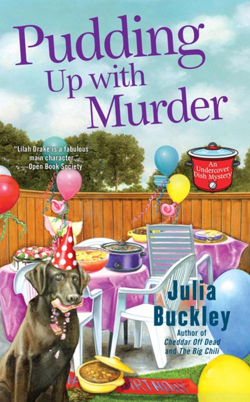 Cover of the book Pudding Up With Murder by Julia Buckley, Penguin Publishing Group