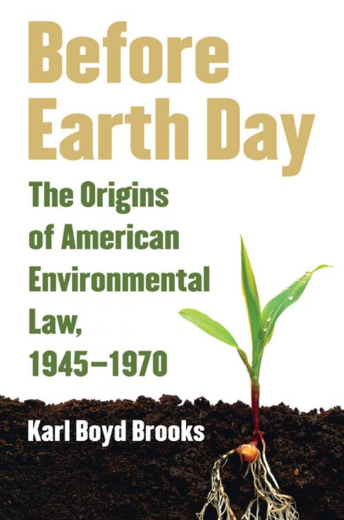 Cover of the book Before Earth Day by Karl Boyd Brooks, University Press of Kansas