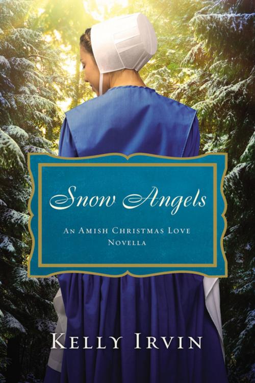Cover of the book Snow Angels by Kelly Irvin, Thomas Nelson
