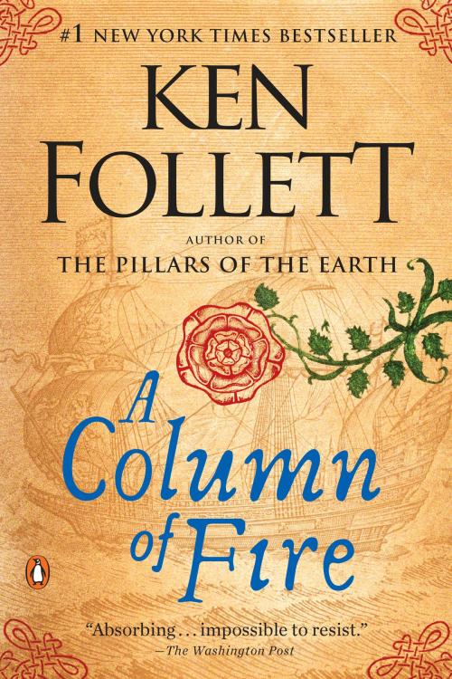 Cover of the book A Column of Fire by Ken Follett, Penguin Publishing Group
