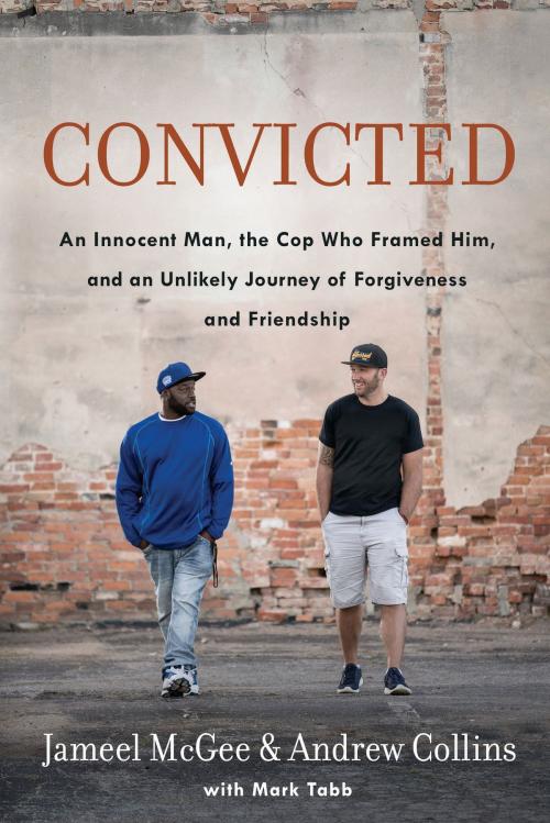 Cover of the book Convicted by Jameel Zookie McGee, Andrew Collins, Mark Tabb, The Crown Publishing Group