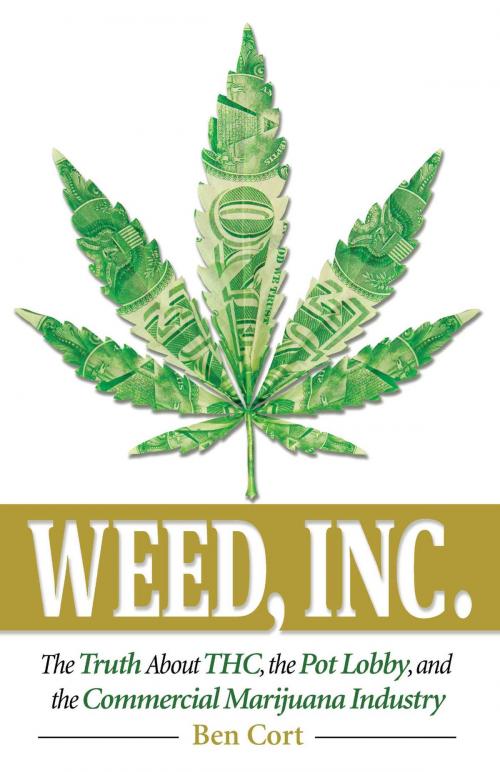 Cover of the book Weed, Inc. by Ben Cort, Health Communications Inc