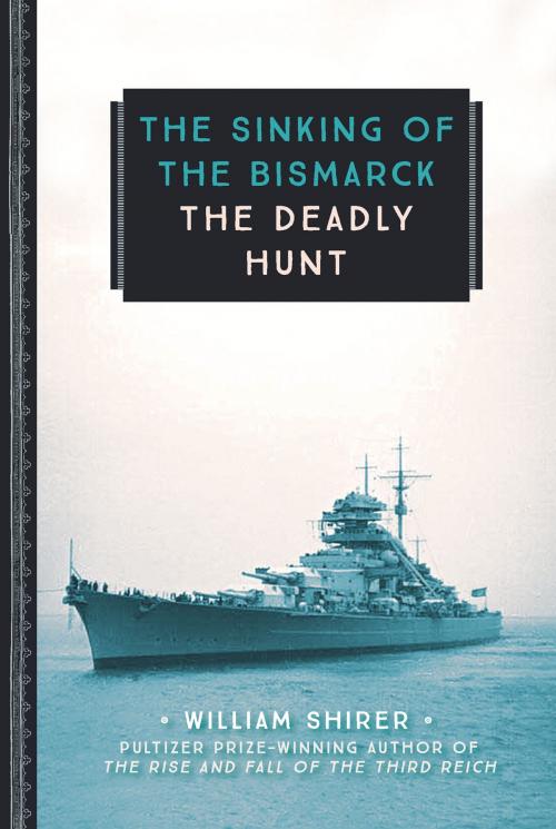 Cover of the book The Sinking of the Bismarck by William Shirer, Voyageur Press