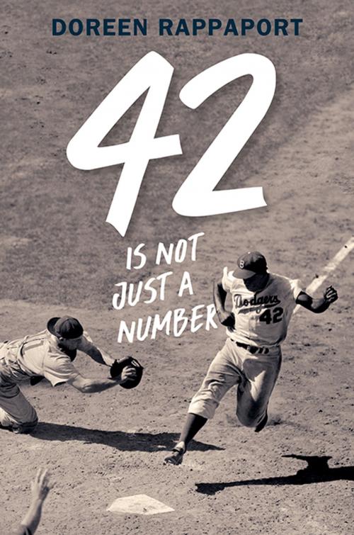 Cover of the book 42 Is Not Just a Number by Doreen Rappaport, Candlewick Press