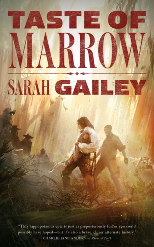 Cover of the book Taste of Marrow by Sarah Gailey, Tom Doherty Associates
