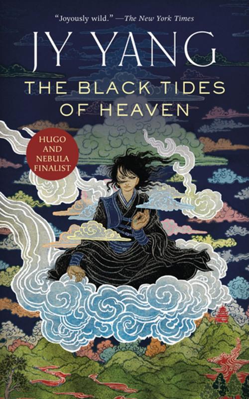 Cover of the book The Black Tides of Heaven by JY Yang, Tom Doherty Associates