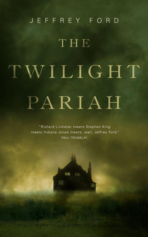 Cover of the book The Twilight Pariah by Jeffrey Ford, Tom Doherty Associates