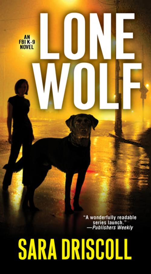 Cover of the book Lone Wolf by Sara Driscoll, Pinnacle Books