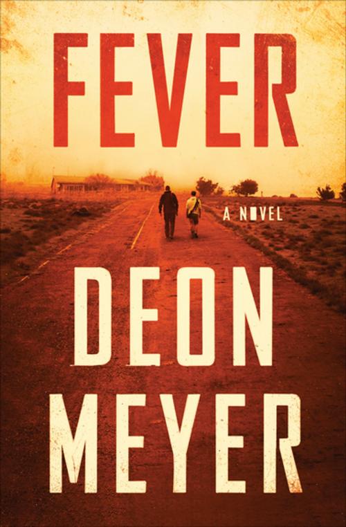 Cover of the book Fever by Deon Meyer, Grove Atlantic