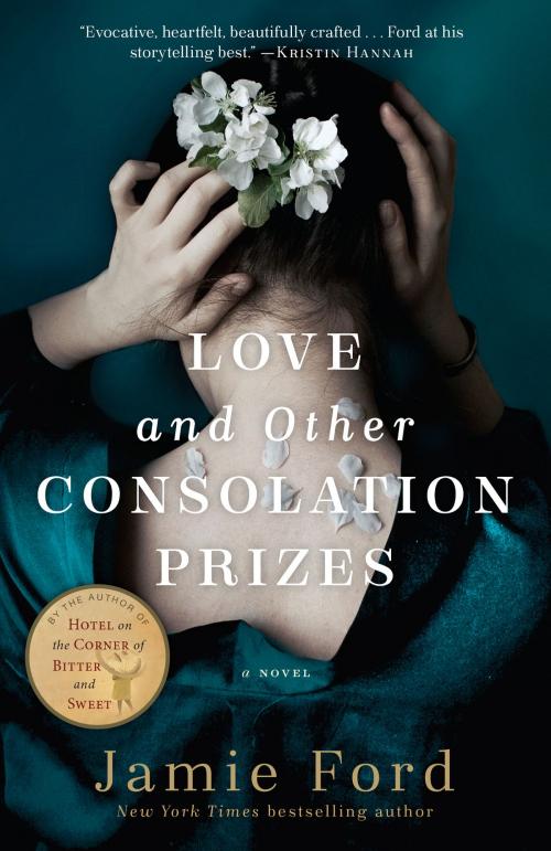 Cover of the book Love and Other Consolation Prizes by Jamie Ford, Random House Publishing Group