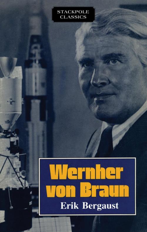 Cover of the book Wernher von Braun by Erik Bergaust, Stackpole Books