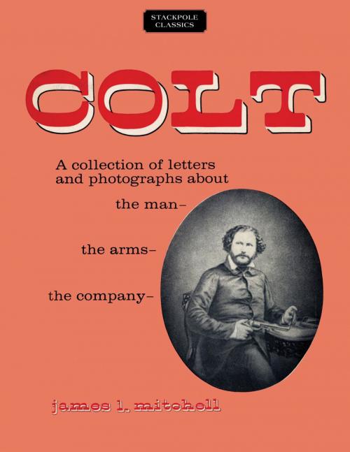 Cover of the book Colt by James L. Mitchell, Stackpole Books