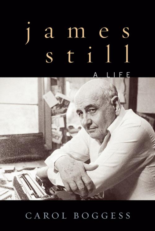 Cover of the book James Still by Carol Boggess, The University Press of Kentucky