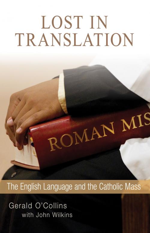 Cover of the book Lost in Translation by Gerald O'Collins SJ, John Wilkins, Liturgical Press