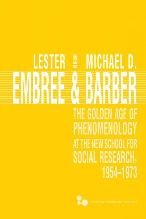 Cover of the book The Golden Age of Phenomenology at the New School for Social Research, 1954–1973 by , Ohio University Press