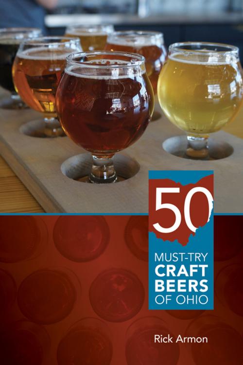 Cover of the book Fifty Must-Try Craft Beers of Ohio by Rick Armon, Ohio University Press