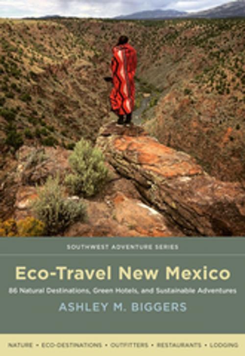Cover of the book Eco-Travel New Mexico by Ashley M. Biggers, University of New Mexico Press