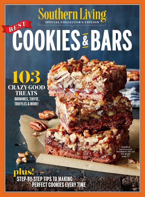 Cover of the book SOUTHERN LIVING Best Cookies & Bars by The Editors of Southern Living, Oxmoor House