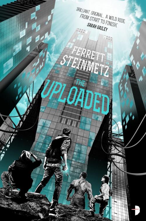 Cover of the book The Uploaded by Ferrett Steinmetz, Watkins Media