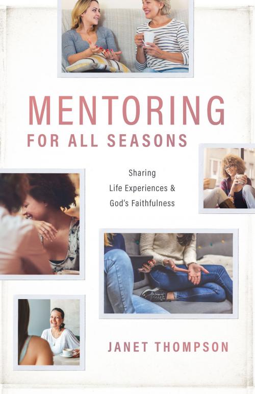Cover of the book Mentoring For All Seasons by Janet Thompson, Abilene Christian University Press