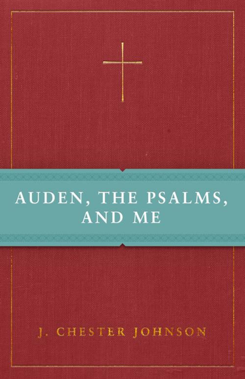 Cover of the book Auden, The Psalms, and Me by J. Chester Johnson, Church Publishing Inc.