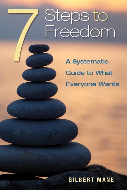 Cover of the book 7 Steps to Freedom by Gilbert S Mane, Delphian Books