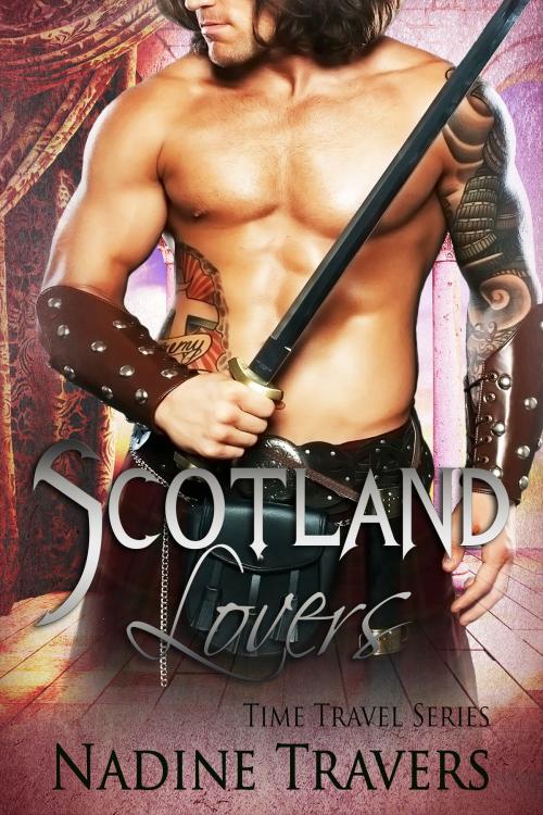 Cover of the book Scotland Lovers - Book 3 by Nadine Travers, Nadine Travers