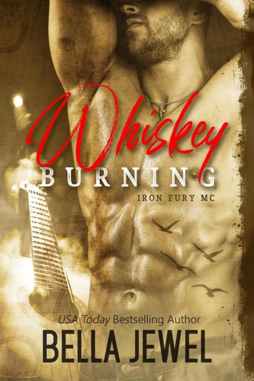 Cover of the book Whiskey Burning by Bella Jewel, Bella Jewel