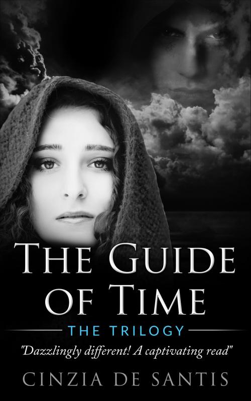 Cover of the book The Guide of Time: The Trilogy by Cinzia De Santis, Cinzia De Santis