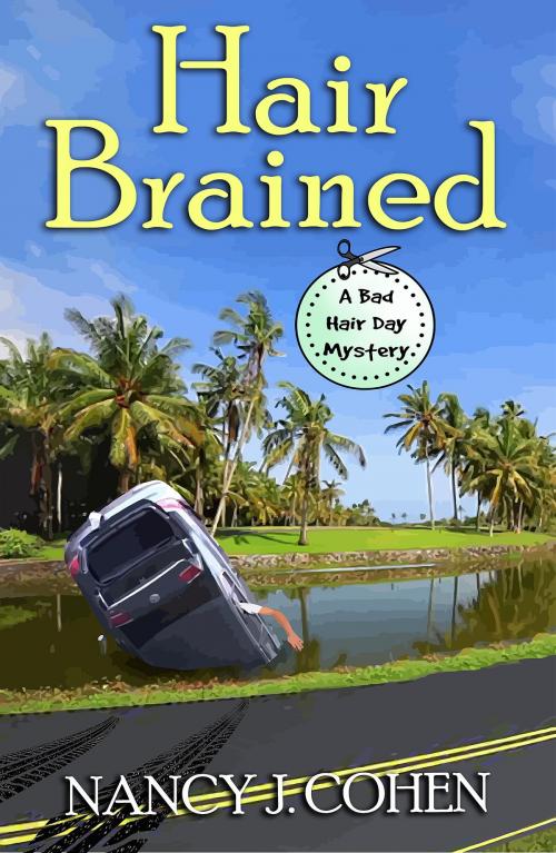 Cover of the book Hair Brained by Nancy J. Cohen, Orange Grove Press