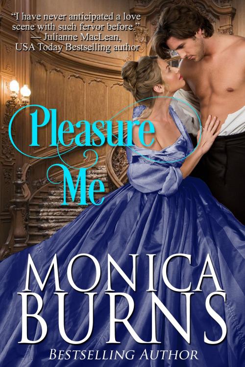 Cover of the book Pleasure Me by Monica Burns, Monica Burns