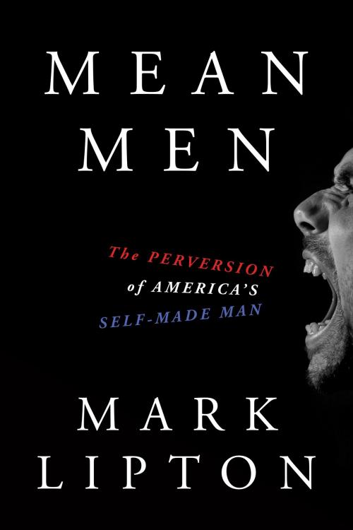 Cover of the book Mean Men by Mark Lipton, Mark Lipton