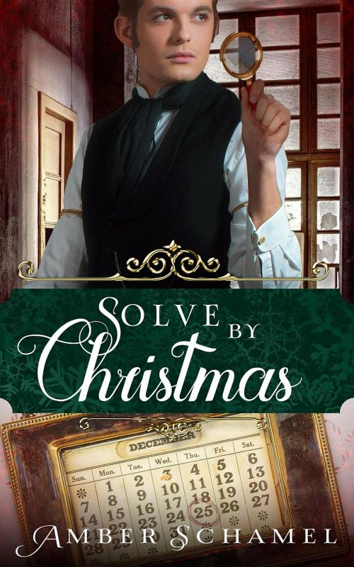 Cover of the book Solve by Christmas by Amber Schamel, Vision Writer Publications