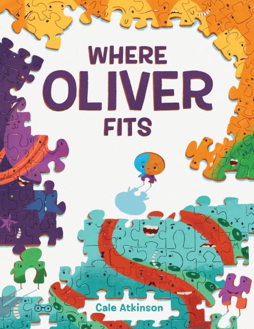 Cover of the book Where Oliver Fits by Cale Atkinson, Tundra